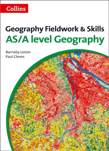 A Level Geography Fieldwork & Skills-9780007592821