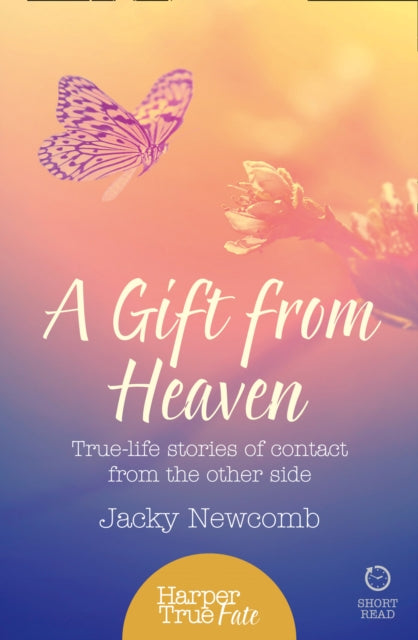 A Gift from Heaven : True-Life Stories of Contact from the Other Side-9780008105082