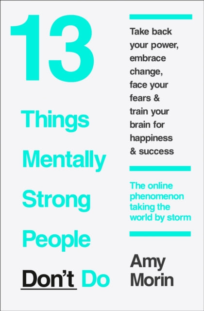 13 Things Mentally Strong People Don't Do-9780008105938