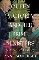 QUEEN VICTORIA & HER PRIME HB