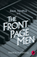 Paul Temple and the Front Page Men-9780008125585
