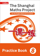 SHANGHAI MATHS PRACTICE BK8