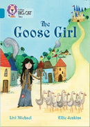 The Goose Girl : Band 13/Topaz-9780008147150