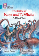 The Battle of Kupe and Te Wheke: A Maori Tale : Band 13/Topaz-9780008147167