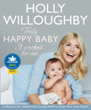 Truly Happy Baby ... It Worked for Me : A Practical Parenting Guide from a Mum You Can Trust-9780008172527