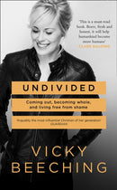 Undivided : Coming out, Becoming Whole, and Living Free from Shame-9780008182168