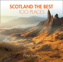 SCOTLAND THE BEST 100 PLACES P