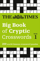 The Times Big Book of Cryptic Crosswords Book 1 : 200 World-Famous Crossword Puzzles-9780008195731