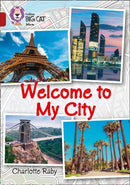 Welcome to My City : Band 14/Ruby-9780008208820