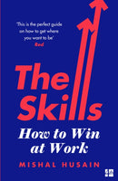 The Skills : How to Win at Work-9780008220662