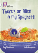 BIG CAT - ALIEN IN SPAGHETTI