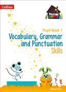 Vocabulary, Grammar and Punctuation Skills Pupil Book 1-9780008236403