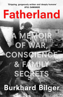 Fatherland : A Memoir of War, Conscience and Family Secrets-9780008245580