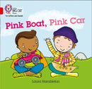 Pink Boat, Pink Car : Band 02b/Red B-9780008251475