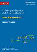 Cambridge International AS & A Level Mathematics Pure Mathematics 1 Student's Book-9780008257736