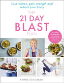 The 21 Day Blast Plan : Lose Weight, Lose Inches, Gain Strength and Reboot Your Body-9780008259259