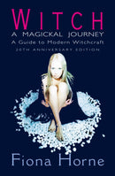Witch: a Magickal Journey : A Guide to Modern Witchcraft-9780008265144