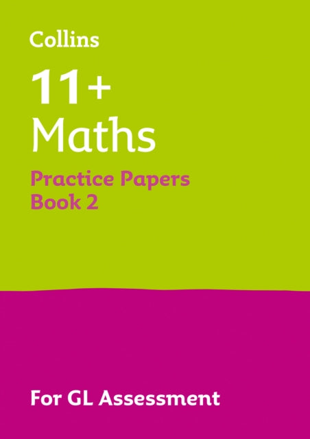 11+ Maths Practice Papers Book 2 : For the 2025 Gl Assessment Tests-9780008278021