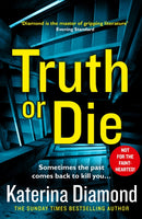 TRUTH OR DIE PB