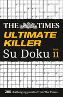 The Times Ultimate Killer Su Doku Book 11 : 200 Challenging Puzzles from the Times-9780008285456