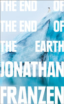 The End of the End of the Earth-9780008299262