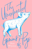 UNEXPECTED GENIUS OF PIGS HB