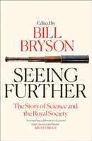 Seeing Further : The Story of Science and the Royal Society-9780008301620