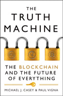 The Truth Machine : The Blockchain and the Future of Everything-9780008301774