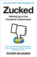 Zucked : Waking Up to the Facebook Catastrophe-9780008319014