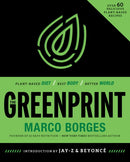 The Greenprint : Plant-Based Diet, Best Body, Better World-9780008339340