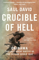 Crucible of Hell : Okinawa: the Last Great Battle of the Second World War-9780008342517