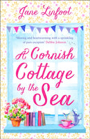 A Cornish Cottage by the Sea : A Heartwarming, Hilarious Romance Read Set in Cornwall!-9780008356293
