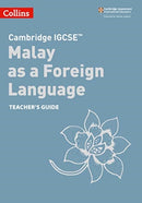 Cambridge IGCSET Malay as a Foreign Language Teacher's Guide-9780008364489