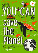 YOU CAN save the planet : Be Amazing with This Inspiring Guide-9780008374563