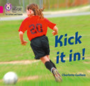 BIG CAT L&S - KICK IT IN!