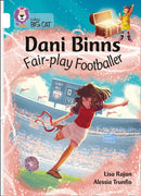 Dani Binns: Fair-play Footballer : Band 10/White-9780008381882