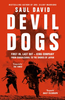 Devil Dogs : First in, Last out - King Company from Guadalcanal to the Shores of Japan-9780008395797