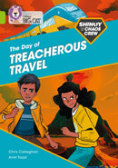 Shinoy and the Chaos Crew: The Day of Treacherous Travel : Band 11/Lime-9780008399191