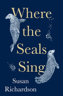 WHERE SEALS SING HB