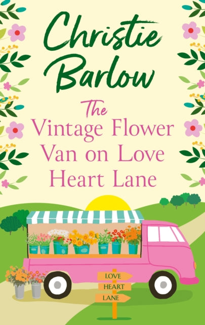 The Vintage Flower Van on Love Heart Lane-9780008413255