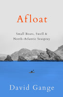 Afloat : Small Boats, Swell and Seaspray-9780008413583