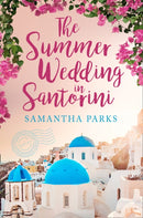 The Summer Wedding in Santorini-9780008418106
