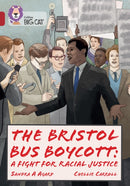 The Bristol Bus Boycott: A fight for racial justice : Band 14/Ruby-9780008424572