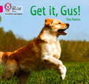 Get it, Gus! : Band 01b/Pink B-9780008442118