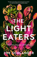 The Light Eaters : The New Science of Plant Intelligence-9780008445348