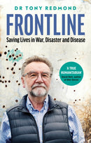 Frontline : Saving Lives in War, Disaster and Disease-9780008449537