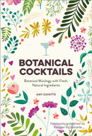 Botanical Cocktails : Botanical Mixology with Fresh, Natural Ingredients-9780008465438