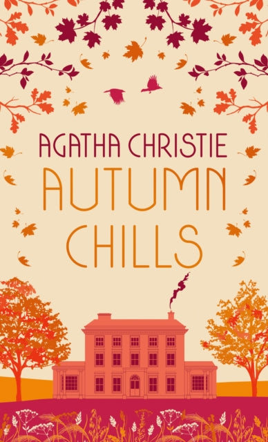 AUTUMN CHILLS: Tales of Intrigue from the Queen of Crime