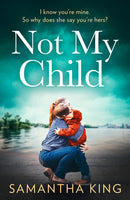 NOT MY CHILD PB