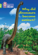 Why did dinosaurs become extinct? : Band 11+/Lime Plus-9780008485665